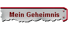Mein Geheimnis